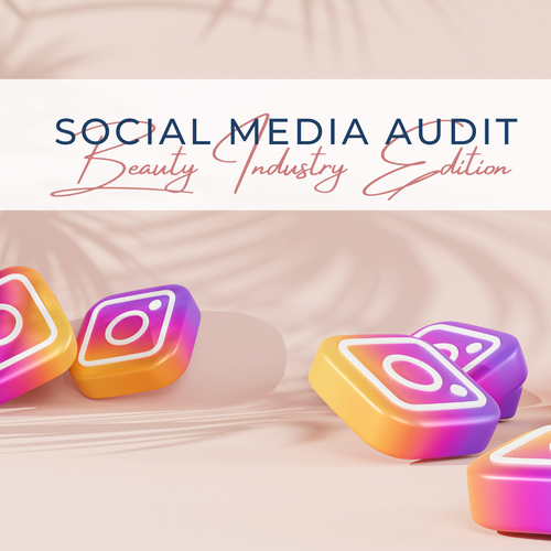 Social Media Audit (Beauty Industry)